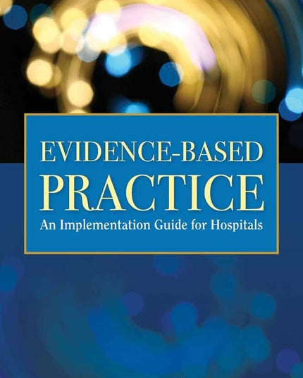 Evidence-Based Practice: .