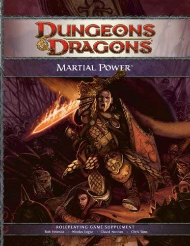 Martial Power: A 4th Edition D&D Supplement by Wizards RPG Team (Nov 18 2008)