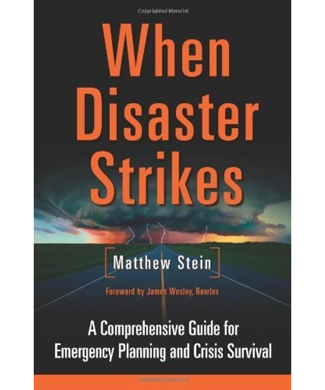By Matthew Stein - When Disaster Strikes: A Comprehensive Guide for Emergency P