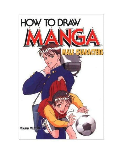 How to Draw Manga: Male Characters