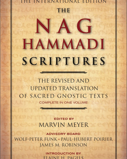 The Nag Hammadi Scriptures: A Study of Gnostic Scriptures and Early Christian T