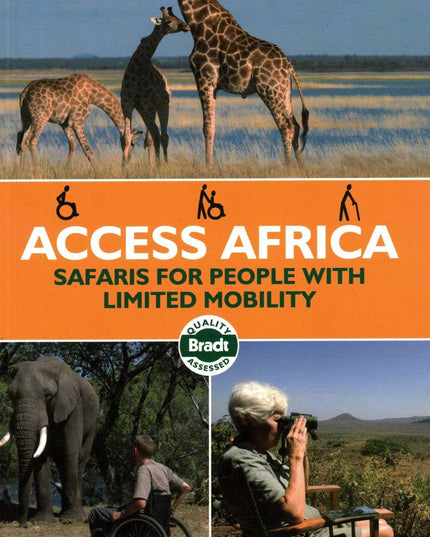 Access Africa: Safaris for People with Limited Mobility (Bradt Travel Guides(sl