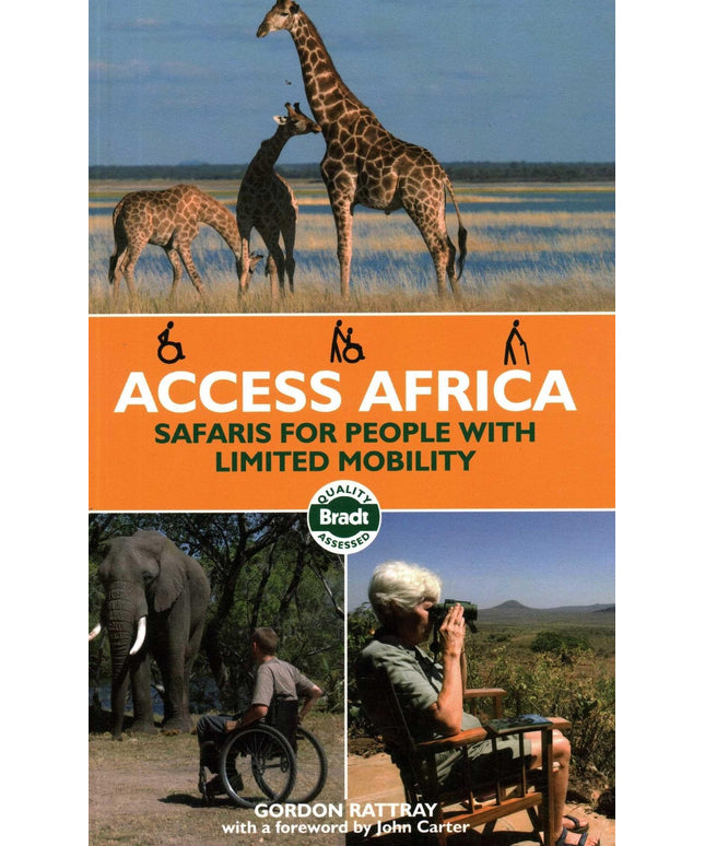 Access Africa: Safaris for People with Limited Mobility (Bradt Travel Guides(sl