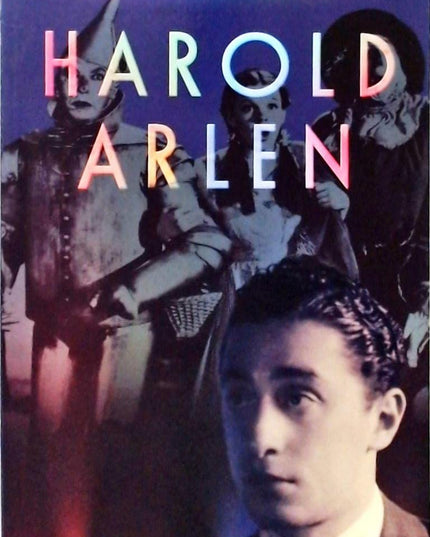 Harold Arlen: Rhythm, Rainbows, and Blues