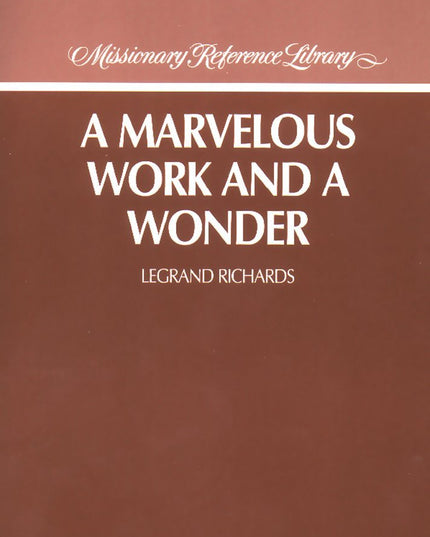 A Marvelous Work and a Wonder (Missionary Reference Library)