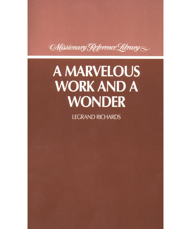 A Marvelous Work and a Wonder (Missionary Reference Library)