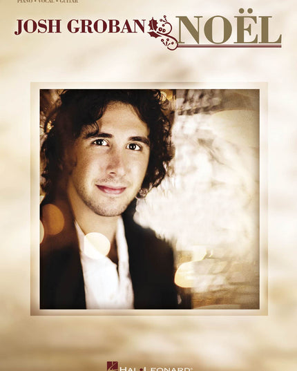 Josh Groban - Noel | Piano/Vocal/Guitar Songbook | Christmas Sheet Music Collec