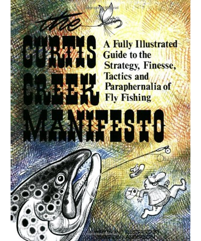 Curtis Creek Manifesto: A Fully Illustrated Guide to the Stategy, Finesse, Tact