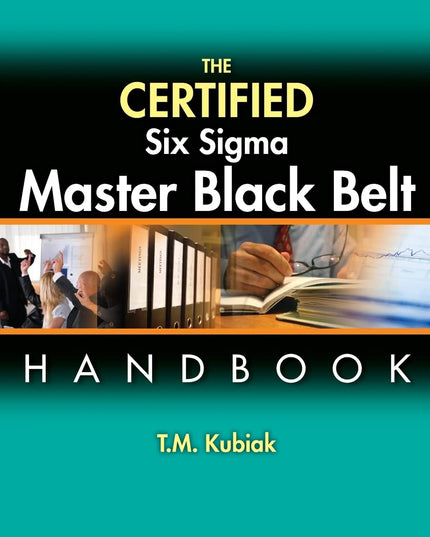 The Certified Six Sigma Master Black Belt