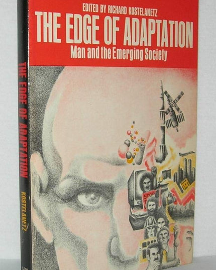 The edge of adaptation: man and the emerging society (The Human futures series)