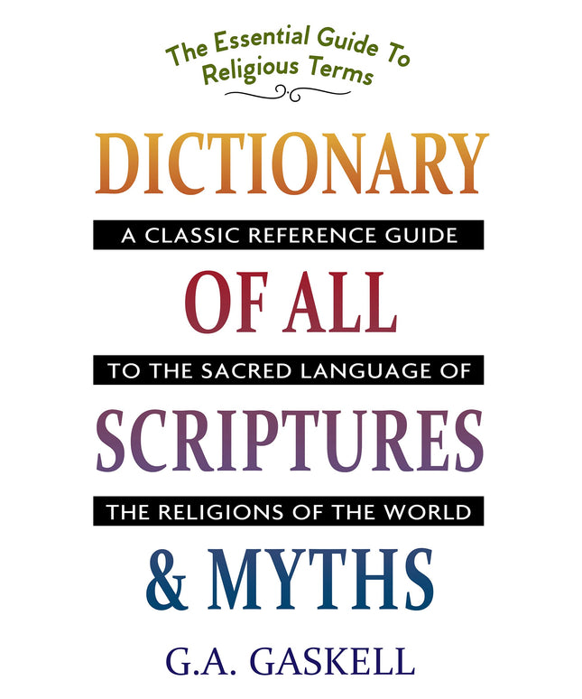 Dictionary of All Scriptures and Myths