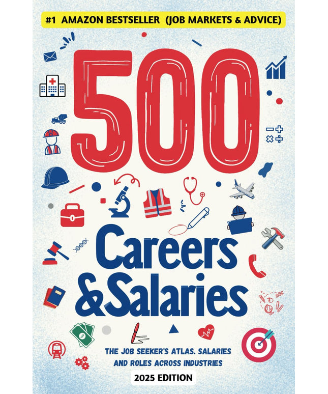 500 Careers and Salaries: The Job Seeker's Atlas. Salaries and Roles Across Ind