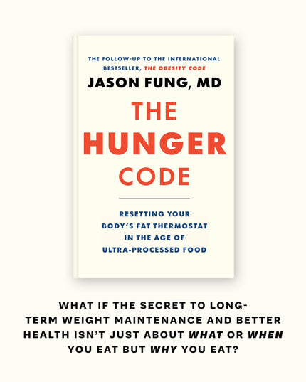 The Hunger Code: Resetting Your Body's Fat Thermostat in the Age of Ultra-Proce