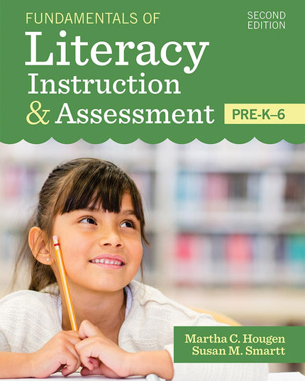 Fundamentals of Literacy Instruction & Assessment, Pre-K-6