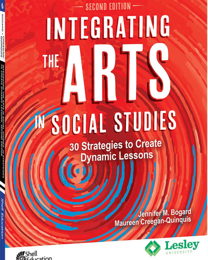 Integrating the Arts in Social Studies: 30 Strategies to Create Dynamic Lessons