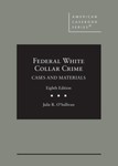 Federal White Collar Crime : Cases and Materials by Julie O'Sullivan (2021,...