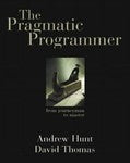 Pragmatic Programmer : From Journeyman to Master by David Thomas and Andrew Hunt