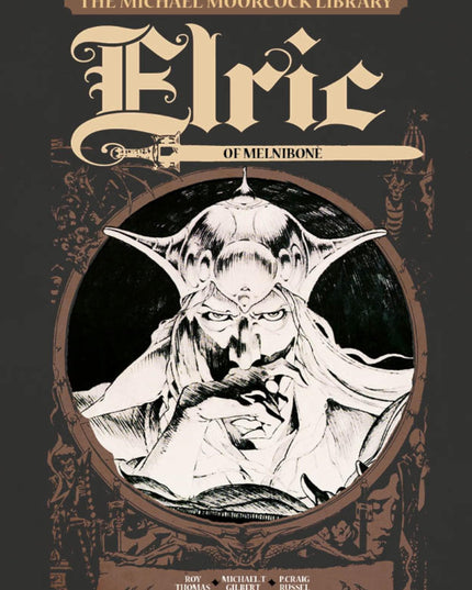 The Michael Moorcock Library Vol.1: Elric of Melnibone