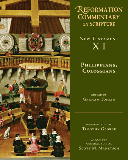 Philippians, Colossians: New Testament Volume 11 (Volume 11) (Reformation Comme