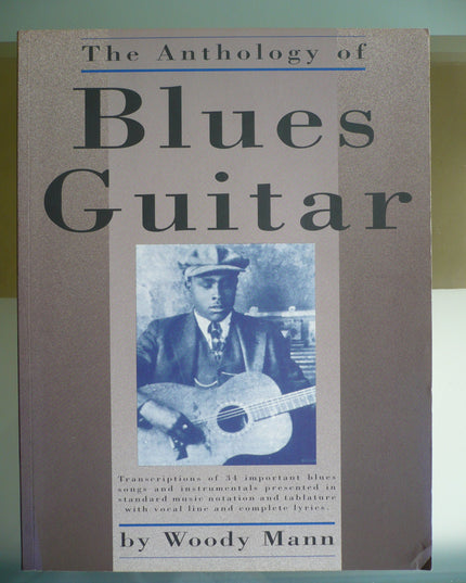 The Anthology of Blues Guitar
