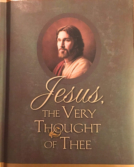 Jesus the Very Thought of Thee: Daily Reflections on the New Testament