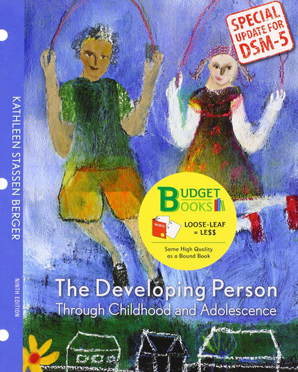 Developing Person Through Childhood & Adolescnce (Loose Leaf) with DSM5 Update
