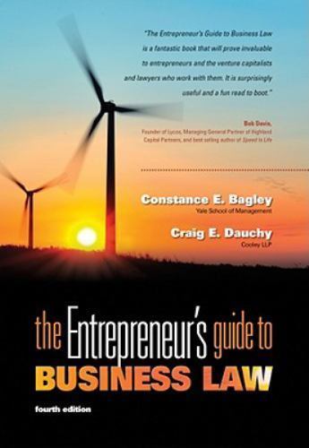Entrepreneur's Guide to Business Law by Constance E. Bagley and Craig E. Dauchy